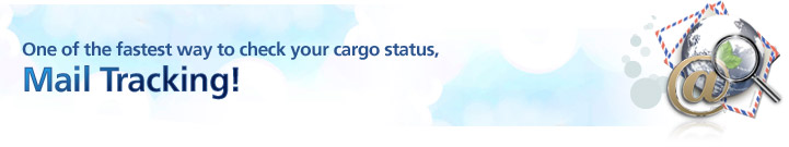 One of the fastest way to check your cargo status, Mail Tracking!